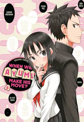 Când își va face Ayumu mișcarea? 6 - When Will Ayumu Make His Move? 6