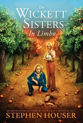 Surorile Wickett în Limbo - The Wickett Sisters in Limbo