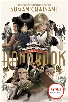 Școala binelui și a răului: Manualul Ever Never - The School for Good and Evil: The Ever Never Handbook