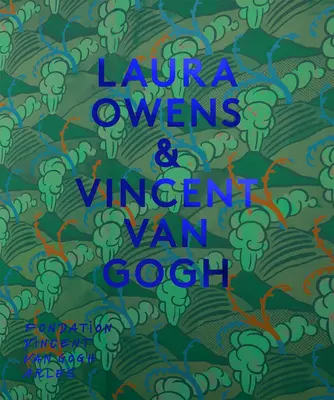 Laura Owens și Vincent Van Gogh - Laura Owens & Vincent Van Gogh