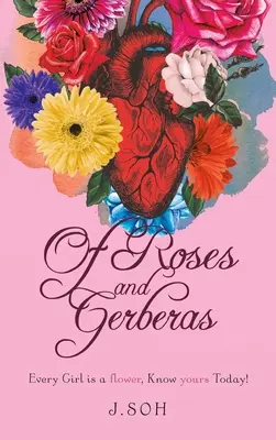 De trandafiri și gerbera: Fiecare fată este o floare, cunoaște-o pe a ta astăzi! - Of Roses and Gerberas: Every Girl is a flower, know yours today!