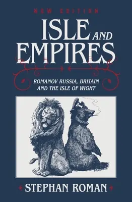 Isle and Empires: Romanov Russia, Britain and the Isle of Wight