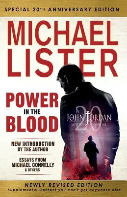 Ediție specială cu ocazia celei de-a 20-a aniversări a cărții PUTEREA ÎN SÂNGE: Ediție nou revizuită cu o introducere de Michael Connelly - Special 20th Anniversary Edition of POWER IN THE BLOOD: Newly Revised Edition with an Introduction by Michael Connelly