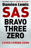 SAS Bravo Trei Zero - Povestea adevărată captivantă - SAS Bravo Three Zero - The Gripping True Story