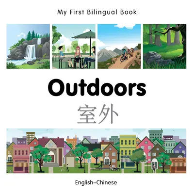 Prima mea carte bilingvă-Outdoors - My First Bilingual Book-Outdoors