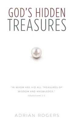 Comorile ascunse ale lui Dumnezeu: Toată înțelepciunea și cunoașterea - God's Hidden Treasures: All Wisdom and Knowledge