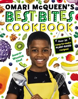 Cartea de bucate Omari McQueen's Best Bites - Omari McQueen's Best Bites Cookbook
