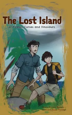 Insula pierdută a piraților, blestemelor și dinozaurilor - The Lost Island of Pirates, Curses and Dinosaurs