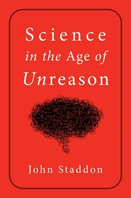 Știința într-o epocă a lipsei de rațiune - Science in an Age of Unreason
