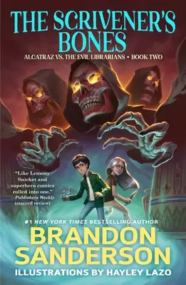 The Scrivener's Bones: Alcatraz vs. Bibliotecarii malefici - The Scrivener's Bones: Alcatraz vs. the Evil Librarians