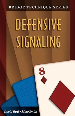 Tehnica Bridge 8: Semnalizarea defensivă - Bridge Technique 8: Defensive Signaling