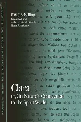 Clara: Sau despre legătura naturii cu lumea spiritelor (Clara: Or, on Nature's Connection to the Spirit World) - Clara: Or, on Nature's Connection to the Spirit World