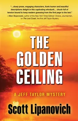 Plafonul de aur: Un mister Jeff Taylor - The Golden Ceiling: A Jeff Taylor Mystery
