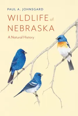 Viața sălbatică din Nebraska: O istorie naturală - Wildlife of Nebraska: A Natural History