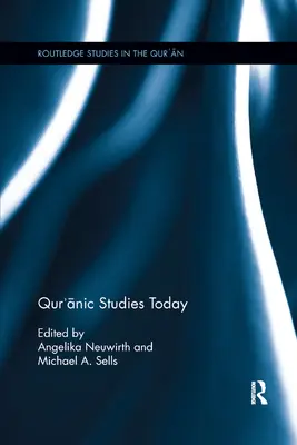 Studiile Qur'ānic astăzi - Qur'ānic Studies Today