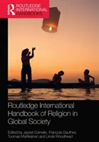 Manualul internațional Routledge al religiei în societatea globală - Routledge International Handbook of Religion in Global Society