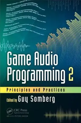 Programarea audio a jocurilor 2: Principii și practici - Game Audio Programming 2: Principles and Practices