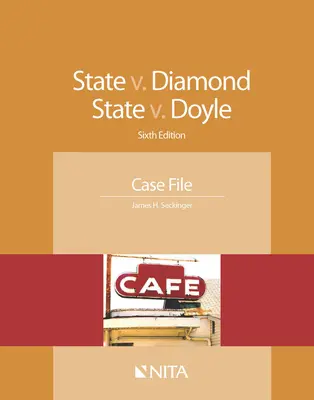 Statul V. Diamond, Statul V. Doyle: Case File - State V. Diamond, State V. Doyle: Case File
