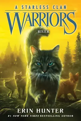 Războinici: Un clan fără stele #1: River - Warriors: A Starless Clan #1: River