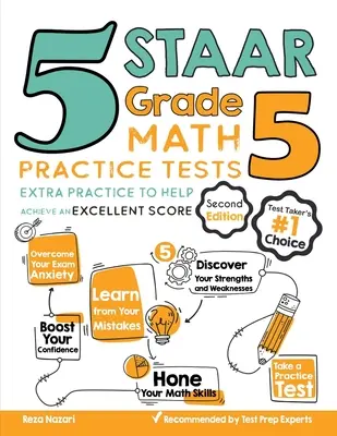5 teste STAAR Grade 5 Math Practice Tests: Practică suplimentară pentru a ajuta la obținerea unui scor excelent - 5 STAAR Grade 5 Math Practice Tests: Extra Practice to Help Achieve an Excellent Score