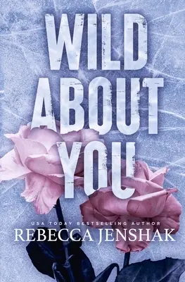 Sălbatic despre tine - Wild About You