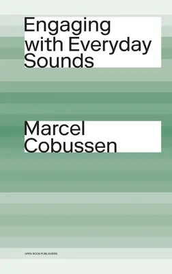 În contact cu sunetele cotidiene (Engaging with Everyday Sounds) - Engaging with Everyday Sounds