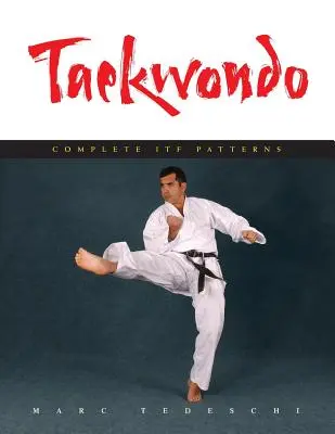 Taekwondo: Forme complete ITF - Taekwondo: Complete ITF Patterns