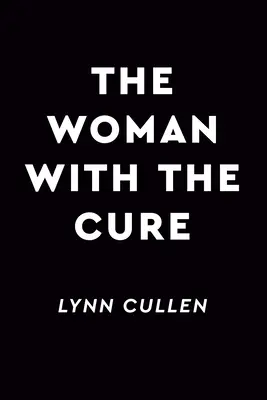 The Woman with the Cure