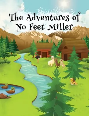 Aventurile lui No Feet Miller - The Adventures of No Feet Miller