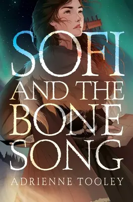 Sofi și cântecul oaselor - Sofi and the Bone Song