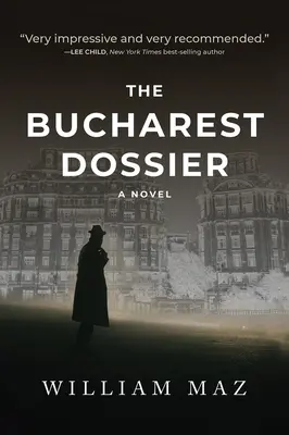 Dosarul București - The Bucharest Dossier