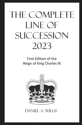 Linia completă de succesiune 2023 - The 2023 Complete Line of Succession