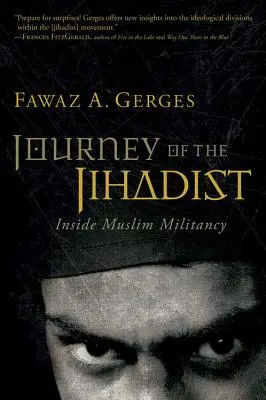 Călătoria jihadistului: În interiorul militantismului musulman - Journey of the Jihadist: Inside Muslim Militancy