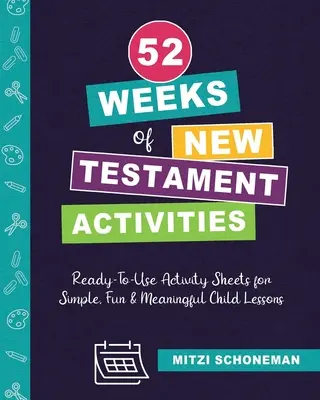 52 de săptămâni de activități în Noul Testament - 52 Weeks of New Testament Activities