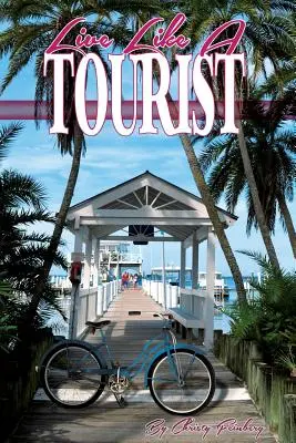 Trăiește ca un turist - Live Like a Tourist