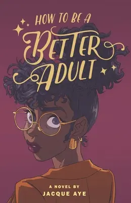 Cum să fii un adult mai bun - How to Be a Better Adult