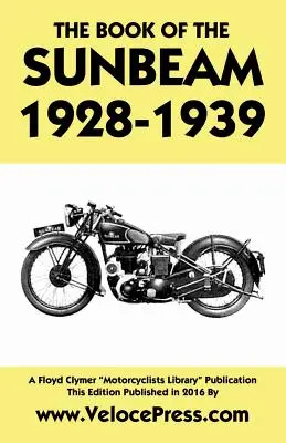 Cartea Sunbeam 1928-1939 - Book of the Sunbeam 1928-1939