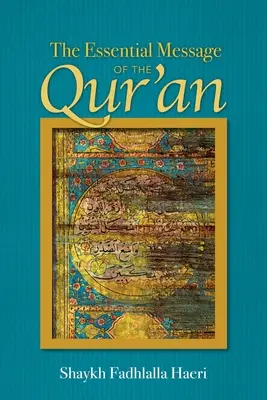 Mesajul esențial al Coranului - Essential Message of the Qur'an