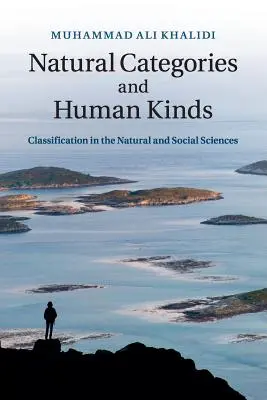 Categorii naturale și tipuri umane: Clasificarea în științele naturale și sociale - Natural Categories and Human Kinds: Classification in the Natural and Social Sciences