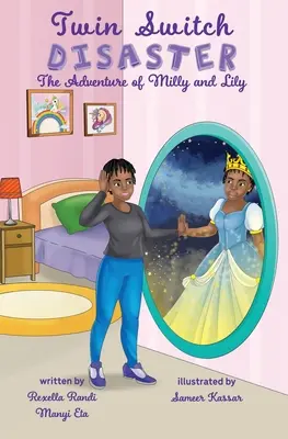 Dezastrul comutatoarelor gemene: Aventurile lui Milly și Lily - Twin Switch Disaster: The Adventures of Milly and Lily