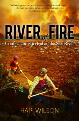 Râul de foc: Conflict și supraviețuire pe râul Seal - River of Fire: Conflict and Survival on the Seal River
