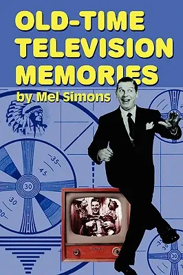 Amintiri din televiziunea veche - Old-Time Television Memories
