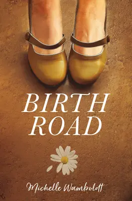 Drumul nașterii - Birth Road