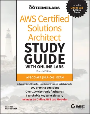 Aws Certified Solutions Architect Ghid de studiu cu laboratoare online: Associate Saa-C03 Exam - Aws Certified Solutions Architect Study Guide with Online Labs: Associate Saa-C03 Exam