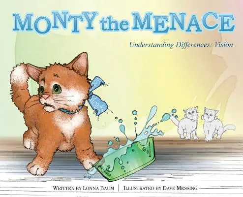 Monty the Menace: Înțelegerea diferențelor: Viziune - Monty the Menace: Understanding Differences: Vision