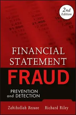 Frauda privind situațiile financiare: Prevenire și detectare - Financial Statement Fraud: Prevention and Detection
