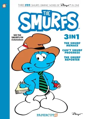 Smurfs 3 in 1 Vol. 8: Colecția Smurf Menace, Can't Smurf Progress, and the Smurf Reporter - Smurfs 3 in 1 Vol. 8: Collecting the Smurf Menace, Can't Smurf Progress, and the Smurf Reporter