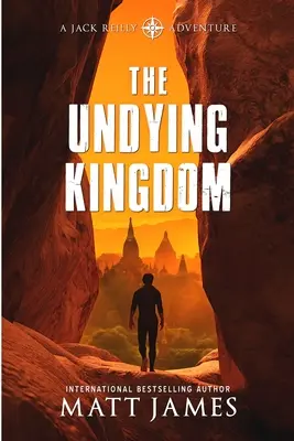 Regatul nemuritor: Un Thriller Arheologic - The Undying Kingdom: An Archaeological Thriller
