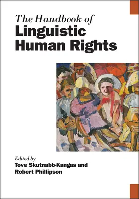 Manualul drepturilor lingvistice ale omului - The Handbook of Linguistic Human Rights