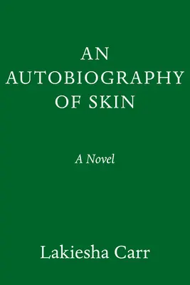 O autobiografie a pielii - An Autobiography of Skin
